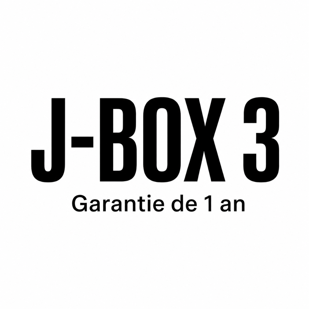 J-BOX 3 - Garantie de 1 an